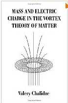 Mass and Electric Charge in the Vortex Theory of Matter 789.jpg