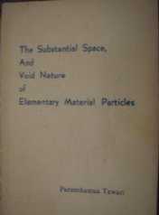 The Substantial Space and Void Nature of Elementary Material Particles 786.jpg