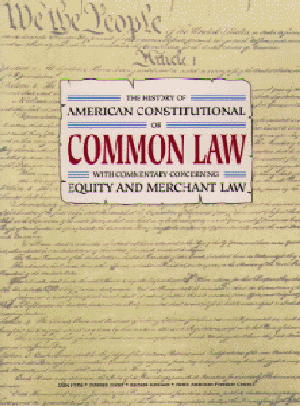 The History of American Constitutional or Common Law with Commentary Concerning Equity and Merchant Law 960.gif