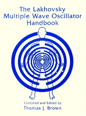 The Lakhovsky Multiple Wave Oscillator Handbook 1604.jpg