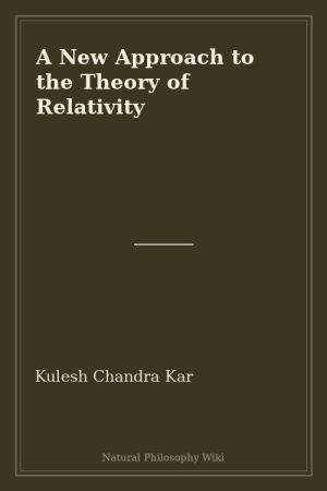 A New Approach to the Theory of Relativity (placeholder cover)