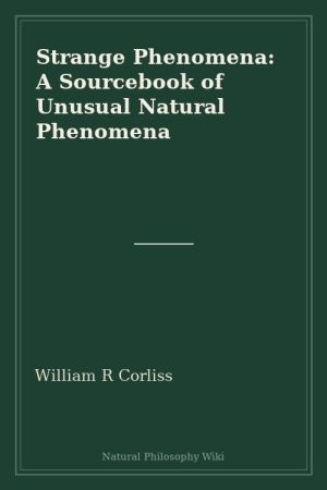 Strange Phenomena A Sourcebook of Unusual Natural Phenomena (placeholder cover)