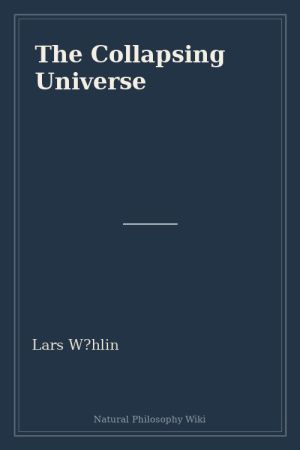 The Collapsing Universe (placeholder cover)