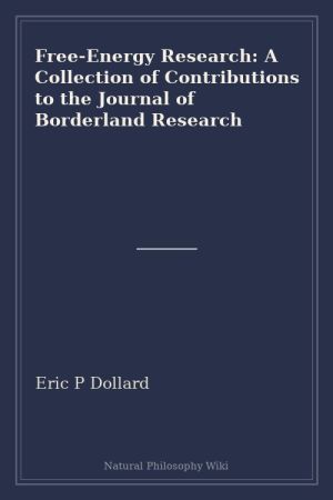 Free-Energy Research A Collection of Contributions to the Journal of Borderland Research (placeholder cover)