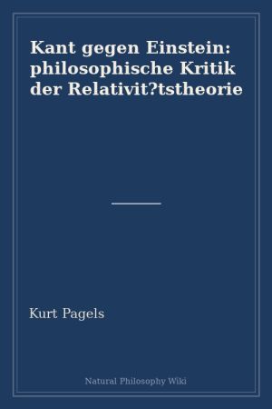 Kant gegen Einstein philosophische Kritik der Relativit tstheorie (placeholder cover)