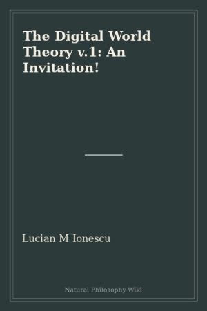 The Digital World Theory v.1 An Invitation! (placeholder cover)