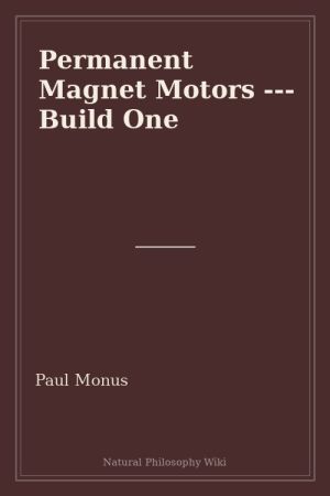 Permanent Magnet Motors --- Build One (placeholder cover)
