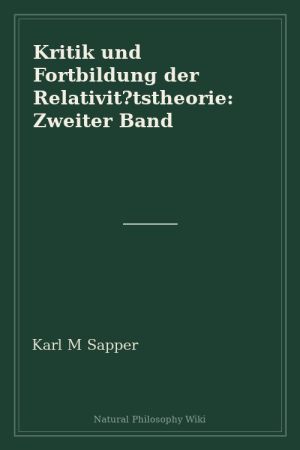 Kritik und Fortbildung der Relativit tstheorie Zweiter Band (placeholder cover)