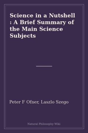 Science in a Nutshell A Brief Summary of the Main Science Subjects (placeholder cover)