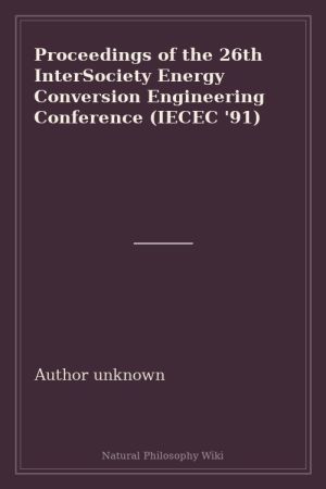 Proceedings of the 26th InterSociety Energy Conversion Engineering Conference (IECEC '91) (placeholder cover)