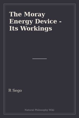 The Moray Energy Device - Its Workings (placeholder cover)