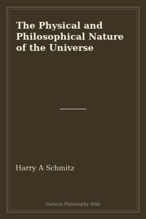 The Physical and Philosophical Nature of the Universe (placeholder cover)