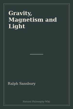Gravity, Magnetism and Light (placeholder cover)