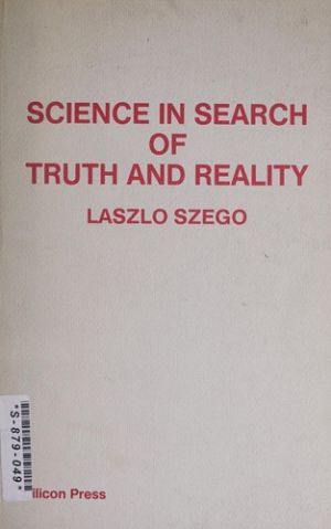 Science in Search of Truth and Reality (book cover)